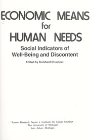 Cover of: Economic means for human needs: social indicators of well-being and discontent