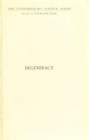Cover of: Degeneracy: its causes, signs and results
