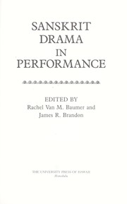 Sanskrit drama in performance by James R. Brandon