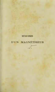 M©♭moires d'un magn©♭tiseur by Ch Lafontaine