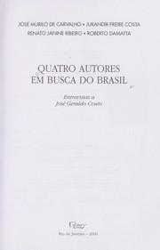 Cover of: Quatro autores em busca do Brasil: entrevistas a José Geraldo Couto