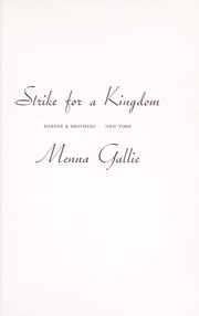 Cover of: Strike for a kingdom. by Menna Gallie