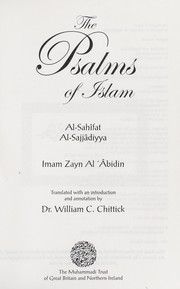 Cover of: The psalms of Islam = by Zayn al-ʻĀbidīn ʻAlī ibn al-Ḥusayn