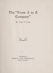 The "From A to Z company," by Arthur T. Crane