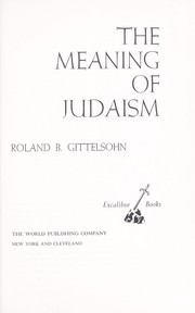 Cover of: The meaning of Judaism