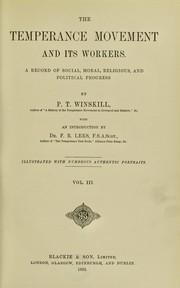 Cover of: The temperance movement and its workers | P. T. Winskill
