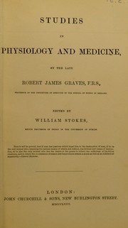 Studies in physiology and medicine by Robert James Graves