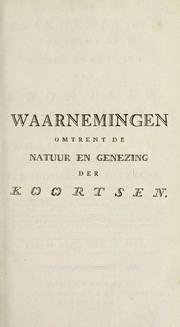 Cover of: Waaremingen omtrent de natuur en genezing der koortsen