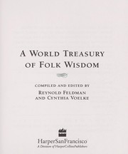 Cover of: A World treasury of folk wisdom by compiled and edited by Reynold Feldman and Cynthia Voelke.