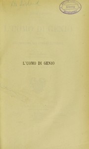 Cover of: L'uomo di genio in rapporto alla psichiatria, alla storia ed all'estetica by 