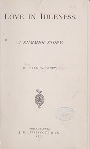 Cover of: Love in idleness: A summer story