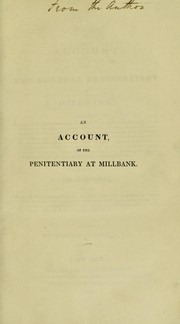 An account of the general penitentiary at Millbank ... by George Holford