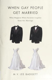 Cover of: When gay people get married: what happens when societies legalize same-sex marriage
