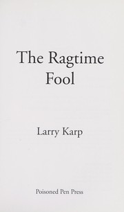 The ragtime fool by Larry Karp
