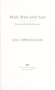 Cover of: Mad, bad, and sad by Lisa Appignanesi