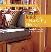Cover of: Inside the Not So Big House: Discovering the Details that Bring a Home to Life (Susanka)