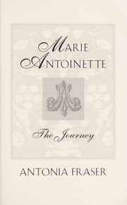 Cover of: Marie Antoinette : the journey by 