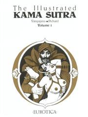 Cover of: The Illustrated Kama Sutra by Georges Pichard, Vatsysyana
