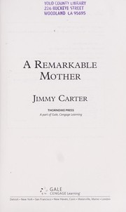 Cover of: A remarkable mother by Jimmy Carter