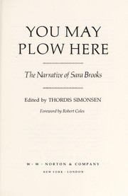 Cover of: You may plow here : the narrative of Sara Brooks by 