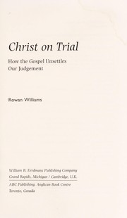 Cover of: Christ on trial by Rowan Williams