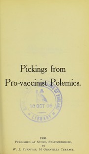 Cover of: Pickings from pro-vaccinist polemics