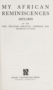 My African reminiscences, 1875-1895 by William Percival Johnson