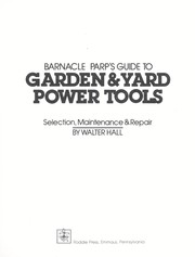 Barnacle Parp's guide to garden & yard power tools by Hall, Walter