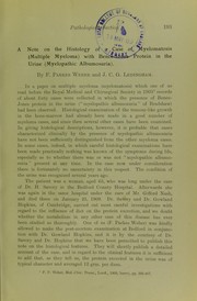 A note on the histology of a case of myelomatosis (multiple myeloma) with Bence-Jones protein in the urine (myelopathic albumosuria) by Frederick Parkes Weber