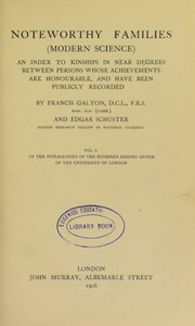Cover of: Noteworthy families (modern science): an index to kinships in near degrees between persons whose achievements are honourable, and have been publicly recorded