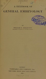 Cover of: A textbook of general embryology | William E. Kellicott