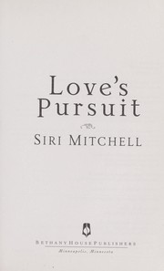 Cover of: Love's pursuit by Siri L. Mitchell