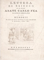 Cover of: Lettera di Bajocco al ch. signor Abate Carlo Fea giureconsulto, o sia, Memorie per servire alla storia letteraria di questo nuovo scrittore di antiquaria, e belle arti