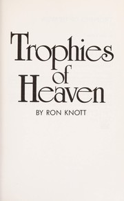 Cover of: Trophies of heaven