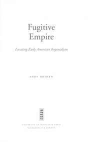 Cover of: Fugitive empire: locating early American imperialism