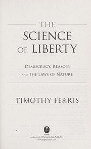 The science of liberty by Timothy Ferris