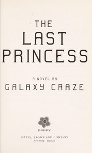 Cover of: The last princess by Galaxy Craze