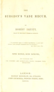 Cover of: The surgeon's vade mecum by Robert Druitt