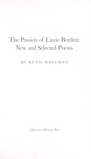 Cover of: The passion of Lizzie Borden: new and selected poems.