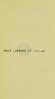 Cover of: First lessons on health | J. Berners