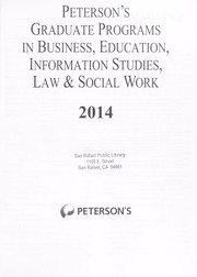 Cover of: Peterson's graduate programs in business, education, information studies, law & social work 2014