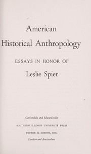 Cover of: American historical anthropology: essays in honor of Leslie Spier.