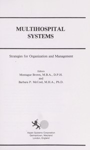 Cover of: Multihospital systems: strategies for organization and management