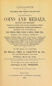 Cover of: Catalogue of a valuable and varied collection of artistic coins and medals ...