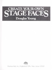 Cover of: Create Your Own Stage Faces by Douglas Young