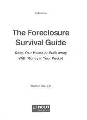 Cover of: The foreclosure survival guide: keep your house or walk away with money in your pocket