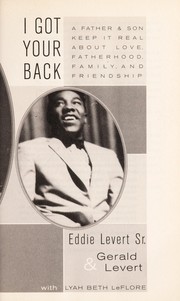 I got your back by Eddie W. Levert, Eddie Sr Levert, Gerald Levert, Lyah Leflore