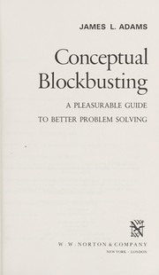 Cover of: Conceptual blockbusting by Adams, James L.