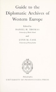 Cover of: Guide to the diplomatic archives of Western Europe. by Daniel H. Thomas