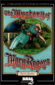 Cover of: The Mystery of Mary Rogers (Treasury of Victorian Murder (Graphic Novels)) by Rick Geary